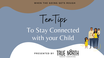 10 Tips to Stay connected with your child